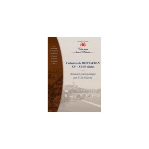 Cadastres de MONTAUBAN, XVe &ndash; XVIIIe si&egrave;cles (Cd-Rom PC)