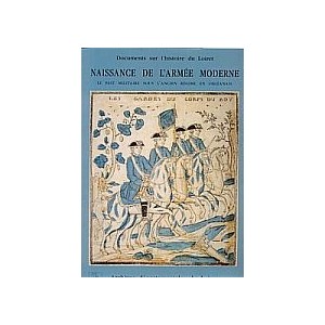 Naissance de l'arm&eacute;e moderne, le fait militaire sous l'ancien r&eacute;gime en Orl