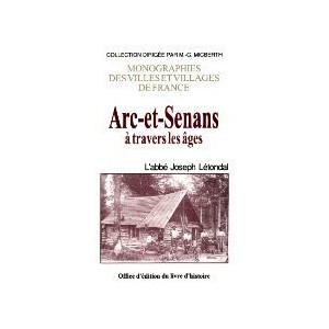 ARC-ET-SENANS &agrave; travers les &acirc;ges