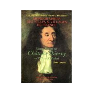 CH&Acirc;TEAU-THIERRY - Notes d'histoire du XVIe au XIXe si&egrave;cle