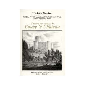COUCY LE CHATEAU (Histoire du canton de)