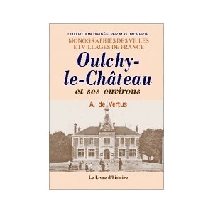 OULCHY LE CHATEAU et ses environs