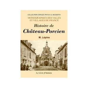 CH&Acirc;TEAU-PORCIEN (Histoire de)