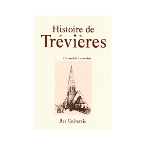 TR&Eacute;VI&Egrave;RES (Histoire de)