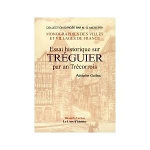 TR&Eacute;GUIER - Essai historique Par un Tr&eacute;corrois