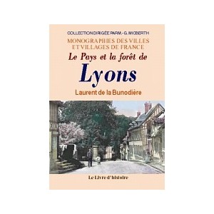 LYONS (Le pays et la for&ecirc;ts de)