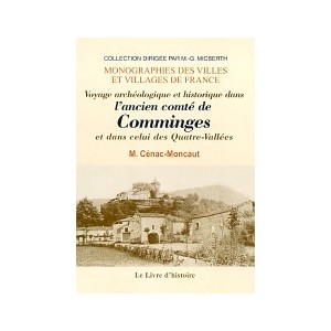 COMMINGES (Voyage arch&eacute;ologique et historique dans l'ancien comt&eacute; de)