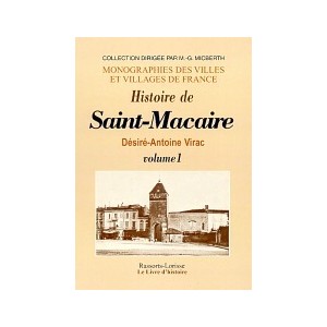 SAINT-MACAIRE (Histoire de) Vol. I
