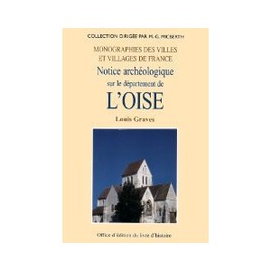 OISE (Notice arch&eacute;ologique sur le d&eacute;partement de l')