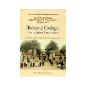 COULOGNE des origines &agrave; nos jours (Histoire de)