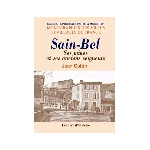 SAIN-BEL. Ses mines et ses anciens seigneurs
