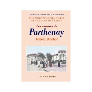 PARTHENAY (Les Environs de)