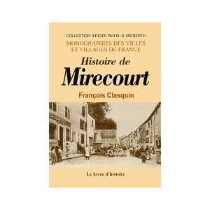 MIRECOURT (Histoire de)
