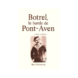 PONT-AVEN (Histoire de Botrel, le Barde de)