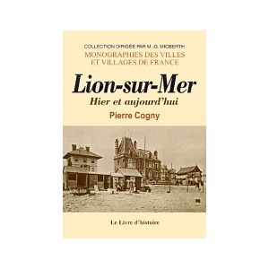 LION-SUR-MER hier et aujourd'hui