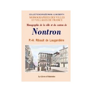 NONTRON (Monographie de la ville et du canton de)