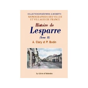 LESPARRE (Histoire de) - Volume II