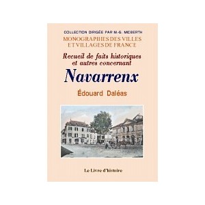 NAVARRENX (Recueil de faits historiques et autres concernant)