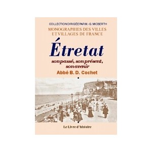 &Eacute;TRETAT. Son pass&eacute;, son pr&eacute;sent, son avenir