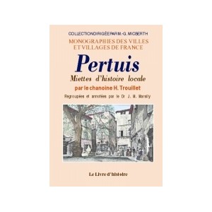 PERTUIS. Miettes d'histoire locale