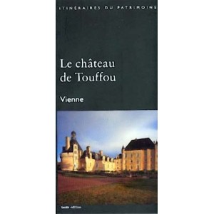 Le Ch&acirc;teau de Touffou