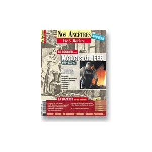 Nos anc&ecirc;tres, Vie & M&eacute;tiers N&deg; 01 : M&eacute;tiers du Fer