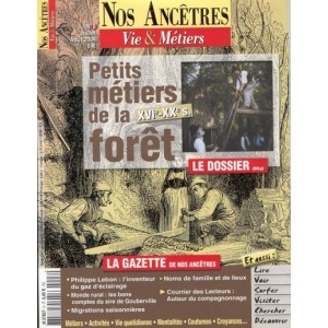 Nos Anc&ecirc;tres, Vie & M&eacute;tiers N&deg; 08 : Les Petits M&eacute;tiers de la For&ecirc;t