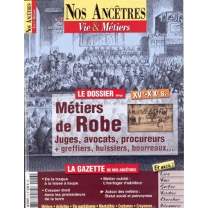 Nos Anc&ecirc;tres, Vie & M&eacute;tiers N&deg; 13 : Les M&eacute;tiers de Robe
