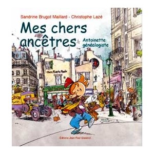 Mes chers anc&ecirc;tres