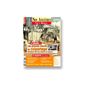 Nos anc&ecirc;tres, Vie & M&eacute;tiers N&deg; 17 : Les grandes heures du colportage