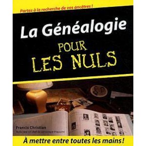 La g&eacute;n&eacute;alogie pour les nuls