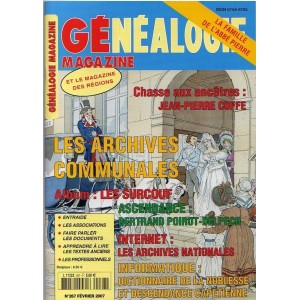 G&eacute;n&eacute;alogie Magazine n&deg; 267 - f&eacute;vrier 2007