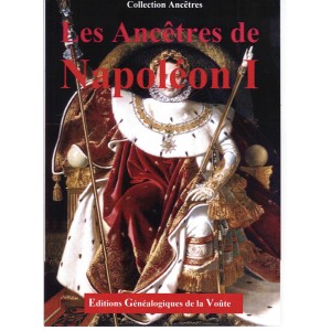 Les anc&ecirc;tres de Napol&eacute;on I