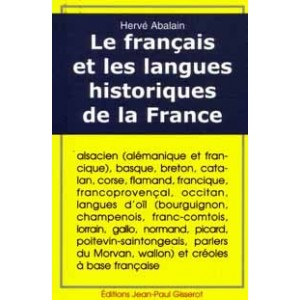 Le Fran&ccedil;ais et les langues historiques de la France