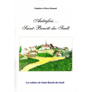 Autrefois...Saint-Beno&icirc;t du Sault