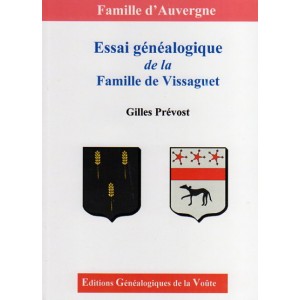 Essai g&eacute;n&eacute;alogique de la famille de Vissaguet