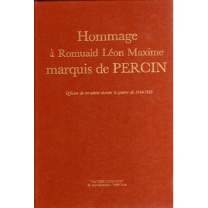 Hommage &agrave; Romuald L&eacute;on Maxime Marquis de Percin
