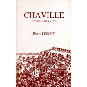 Chaville des origines &agrave; 1596