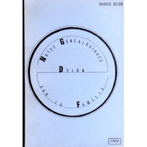 Notes g&eacute;n&eacute;alogiques sur la famille Delon