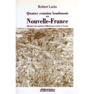Quatre cousins loudunais en Nouvelle-France