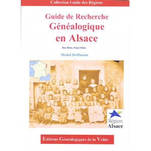 Guide de Recherche G&eacute;n&eacute;alogique en Alsace