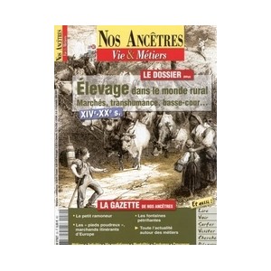 Nos anc&ecirc;tres, Vie & M&eacute;tiers N&deg; 30 : Elevage dans le monde rural - XIV&egrave;-XX&egrave; si&egrave;cles