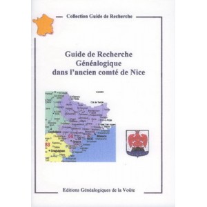 Guide de Recherche G&eacute;n&eacute;alogique dans l'ancien Comt&eacute; de Nice