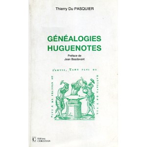G&eacute;n&eacute;alogies Huguenotes