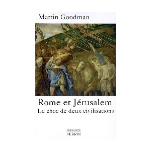 Rome et J&eacute;rusalem le choc de deux civilisations
