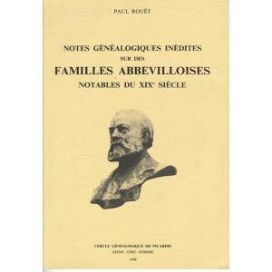 Notes g&eacute;n&eacute;alogiques sur les familles d'Abbevilloises