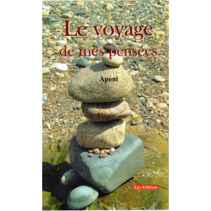 Le voyage de mes pens&eacute;es