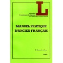 Manuel pratique de l'ancien Fran&ccedil;ais