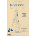 Noblesse mode d'emploi. Dictionnaire &agrave; l'usage des nobles et des autres