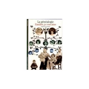La g&eacute;n&eacute;alogie Familles, je vous aime